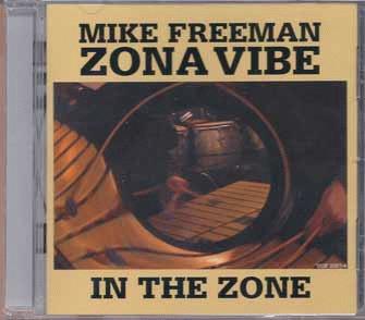 Mike Freeman Zonavibe - In The Zone