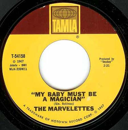 Marvelettes - My Baby Must Be A Magician / I Need Someone