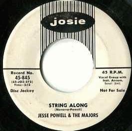Powell, Jesse & The Majors - String Along / Oh Baby