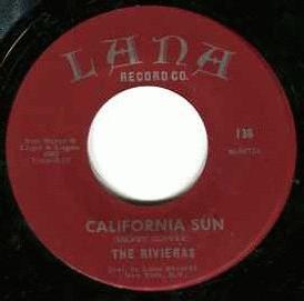 Rivieras - California Sun / H B Goose Step LP