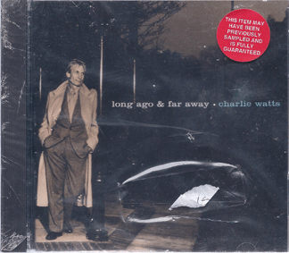 Long Ago & Far Away - Watts, Charlie