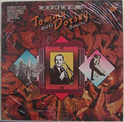 Dorsey, Tommy & His Orchestra - Beat Of The Big Bands