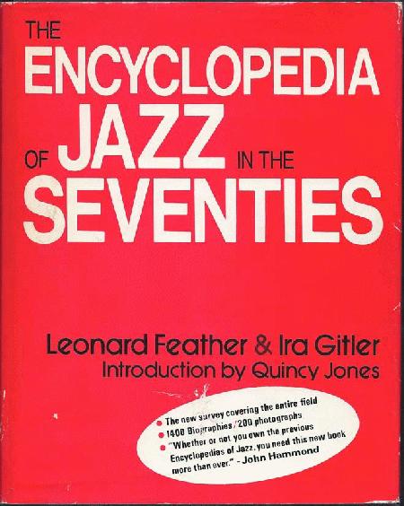 Feather, Leonard & Ira Gitler - Encyclopedia Of Jazz In The Seventies