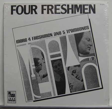 More 4 Freshmen And 5 Trombones - Four Freshmen
