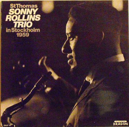 Rollins, Sonny - Sonny Rollins Trio In Stockholm 1959